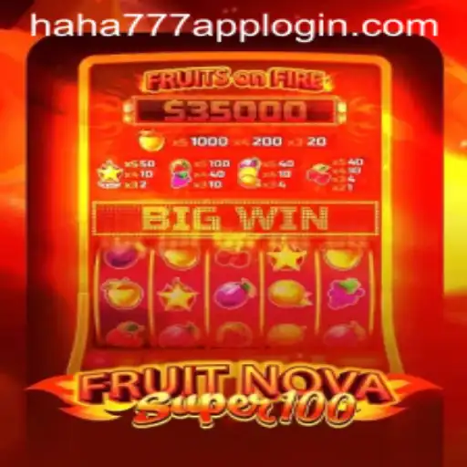 FruitNovaSuper100: A Comprehensive Guide to the Exciting Game from HAHA777.COM